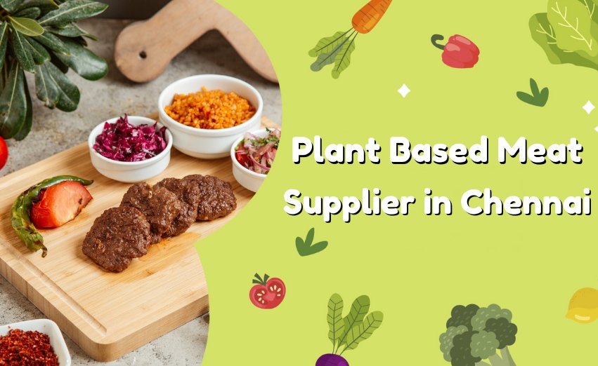 Plant Based Meat Supplier in Chennai