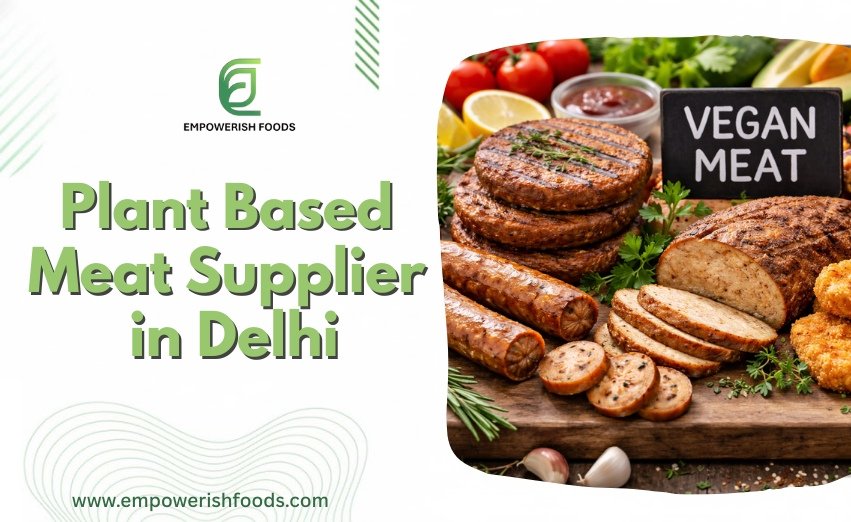 Plant Based Meat Supplier in Delhi
