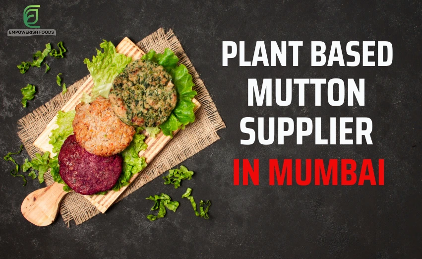 Plant Based Mutton Supplier in Mumbai